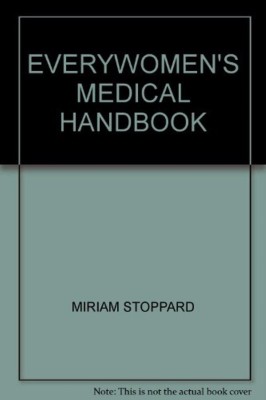 Everywomen's Medical Handbook(English, Hardcover, Stoppard Miriam Dr)