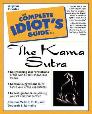 Complete Idiot's Guide to the Kama Sutra(English, Paperback, Wikoff Johanina)