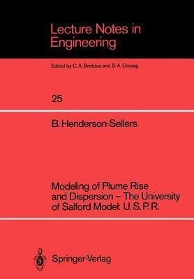 Modeling of Plume Rise and Dispersion - The University of Salford Model: U.S.P.R.(English, Paperback, Henderson-Sellers Brian)