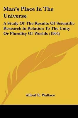Man's Place In The Universe(English, Paperback, Wallace Alfred R)