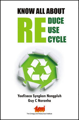 Know All About: Reduce Reuse Recycle(English, Paperback, Yoofisaca Syngkon Nongpluh)