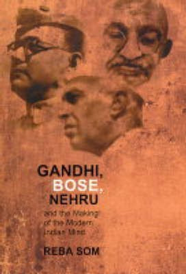 Gandhi, Bose, Nehru(English, Hardcover, Som Reba)
