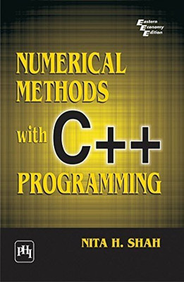 Numerical Methods with C++ Programming(English, Paperback, Shah Nita H.)