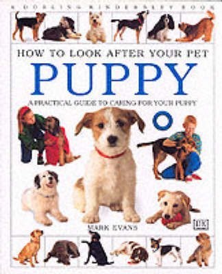 How To Look After Your Pet: Puppy(English, Paperback, Evans Mark)