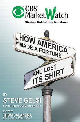 CBS Marketwatch Stories Behind the Numbers 1st Edition(English, Paperback, Gelsi Steve)