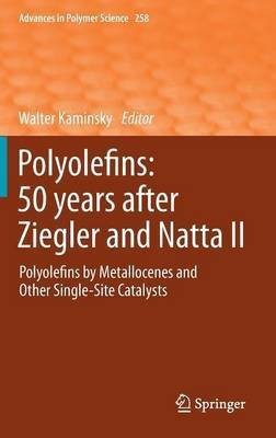 Polyolefins: 50 years after Ziegler and Natta II(English, Hardcover, unknown)