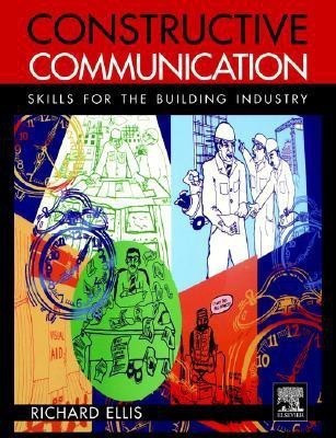 Constructive Communication(English, Paperback, Ellis Richard)