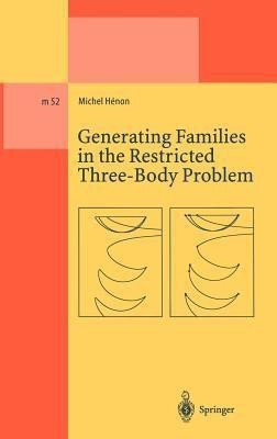 Generating Families in the Restricted Three-Body Problem(English, Hardcover, Henon Michel)