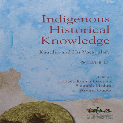 Indigenous Historical Knowledge, Volume II(English, Hardcover, Gautam Pradeep Kumar)