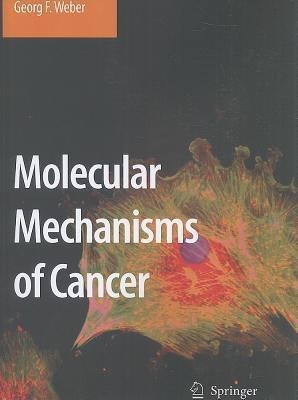 Molecular Mechanisms of Cancer(English, Paperback, Weber Georg F.)