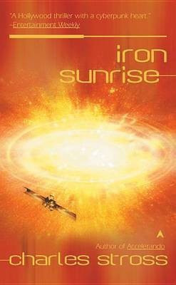 Iron Sunrise(English, Electronic book text, Stross Charles)