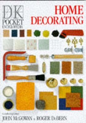 DK Pocket Encyclopedia: 08 Home Decorating(English, Paperback, McGowan John)