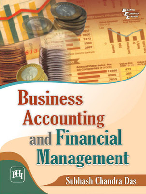 Business Accounting and Financial Management(English, Paperback, Das Subhash Chandra)