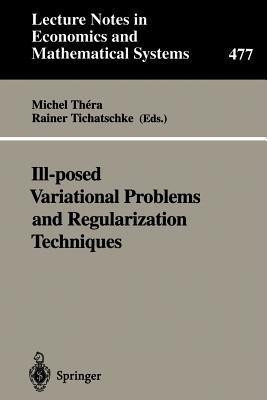 Ill-posed Variational Problems and Regularization Techniques(English, Paperback, unknown)