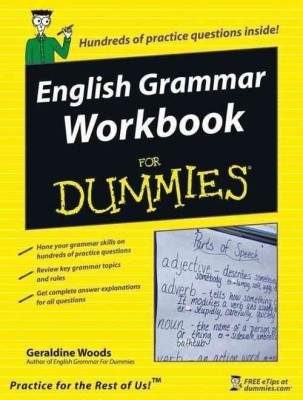 English Grammar Workbook For Dummies(English, Paperback, Woods Geraldine)