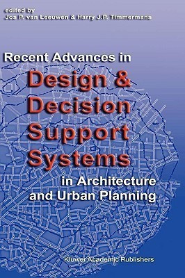 Recent Advances in Design and Decision Support Systems in Architecture and Urban Planning(English, Hardcover, unknown)