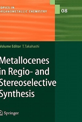 Metallocenes in Regio- and Stereoselective Synthesis(English, Hardcover, unknown)