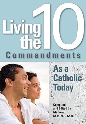 Living the 10 Commandments as a Catholic Today(English, Paperback, unknown)
