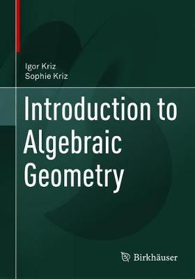 Introduction to Algebraic Geometry(English, Paperback, Kriz Igor)