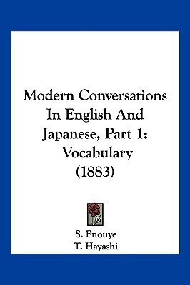 Modern Conversations In English And Japanese, Part 1(English, Paperback, Enouye S)