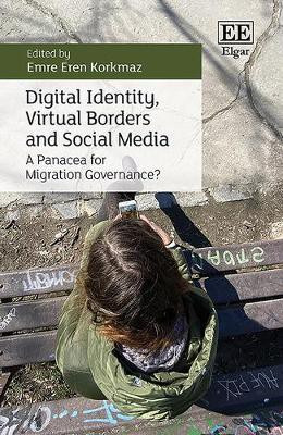Digital Identity, Virtual Borders and Social Media(English, Hardcover, unknown)
