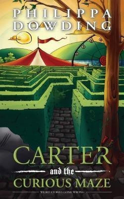 Carter and the Curious Maze(English, Paperback, Dowding Philippa)