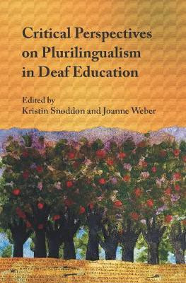 Critical Perspectives on Plurilingualism in Deaf Education(English, Paperback, unknown)
