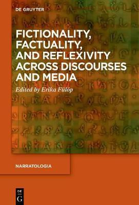 Fictionality, Factuality, and Reflexivity Across Discourses and Media(English, Electronic book text, unknown)