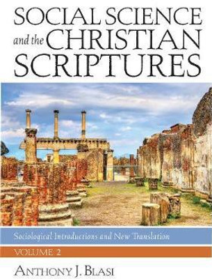 Social Science and the Christian Scriptures, Volume 2(English, Paperback, Blasi Anthony J)
