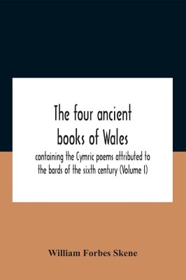 The Four Ancient Books Of Wales(English, Paperback, Forbes Skene William)