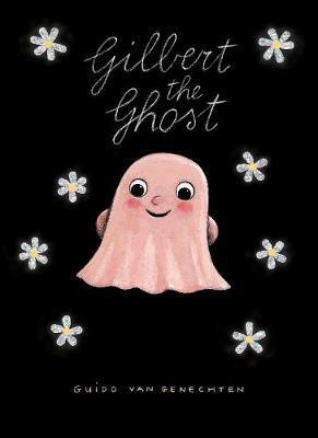Gilbert the Ghost(English, Board book, Genechten Guido)