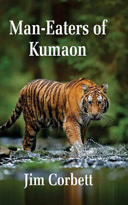 Man-Eaters of Kumaon(Hardcover, Jim Corbett)