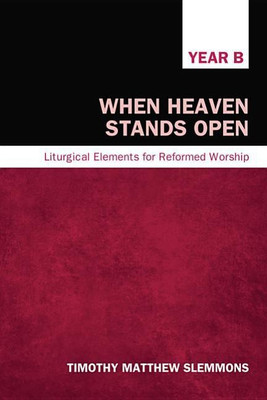 When Heaven Stands Open(English, Hardcover, Slemmons Timothy Matthew)