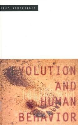 Evolution and Human Behavior(English, Hardcover, Cartwright John)