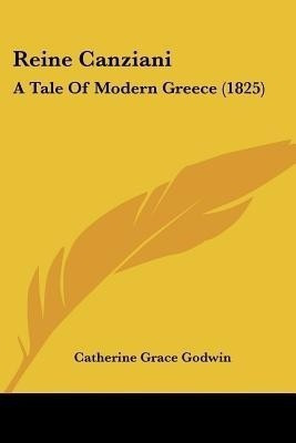 Reine Canziani(English, Paperback, Godwin Catherine Grace)