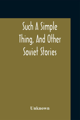Such A Simple Thing, And Other Soviet Stories(English, Paperback, unknown)