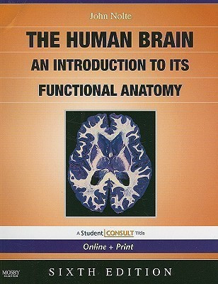 The Nolte's the Human Brain  - An Introduction to its Functional Anatomy With STUDENT CONSULT Online Access(English, Mixed media product, Nolte John Ph.D.)