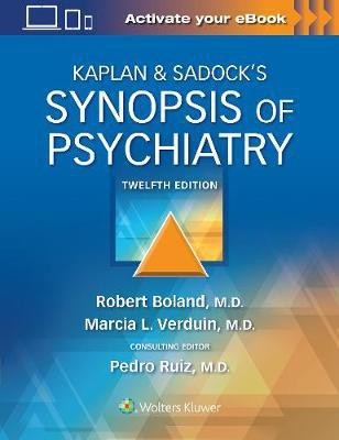 Kaplan & Sadock's Synopsis of Psychiatry(English, Paperback, MD Dr. Boland Robert)