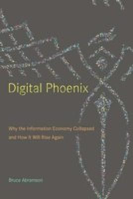 Digital Phoenix(English, Hardcover, Abramson Bruce D.)