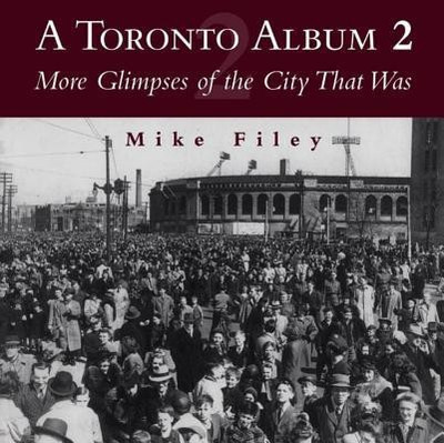 A Toronto Album 2(English, Paperback, Filey Mike)