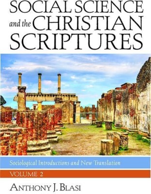 Social Science and the Christian Scriptures, Volume 2(English, Hardcover, Blasi Anthony J)