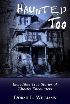 Haunted Too(English, Paperback, Williams Dorah L.)