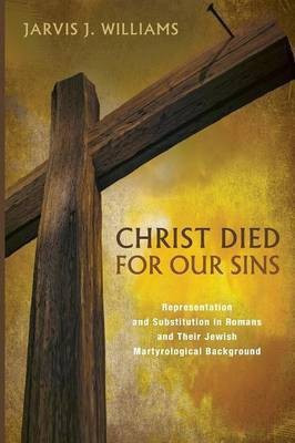 Christ Died for Our Sins(English, Paperback, Williams Jarvis J)