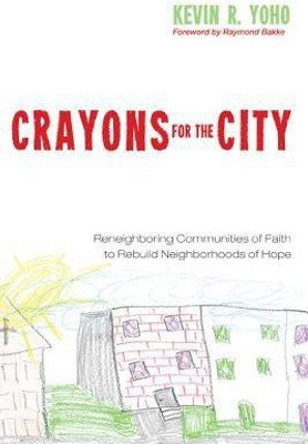 Crayons for the City(English, Hardcover, Yoho Kevin R)