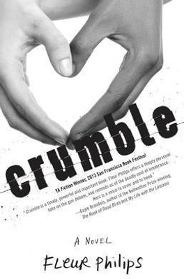 Crumble(English, Paperback, Philips Fleur)