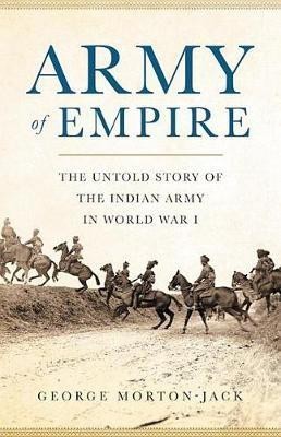 Army of Empire(English, Hardcover, Morton-Jack George)