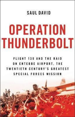 Operation Thunderbolt(English, Paperback, David Saul)