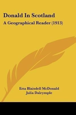 Donald In Scotland(English, Paperback, McDonald Etta Blaisdell)