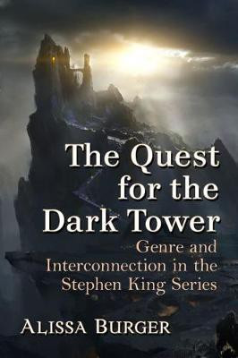 The Quest for the Dark Tower(English, Paperback, Burger Alissa)