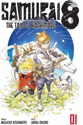 Samurai 8: The Tale of Hachimaru, Vol. 1(English, Paperback, Kishimoto Masashi)
